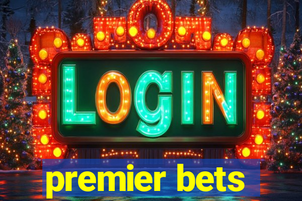 premier bets